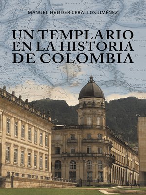 cover image of Un Templario En La Historia De Colombia